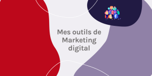 Outils Marketing Digital